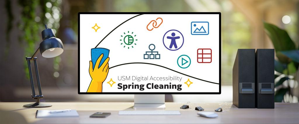 USM Digital Accessibility Spring Cleaning