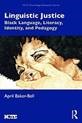 Book cover for Linguistic Justice showing a white hand covering the mouth of a black woman.