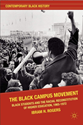 Book cover for ﻿The Black Campus Movement showing a protest crowd of black students