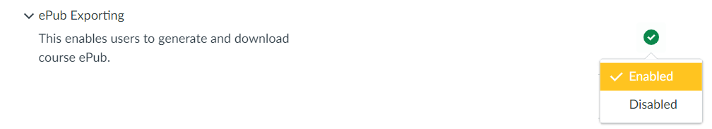The enable/disable menu in the ePub Exporting feature option under course settings with the option Enabled.
