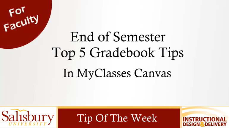 Video tip for End of Semester Top 5 Gradebook Tips