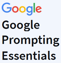 Google Prompting Essentials