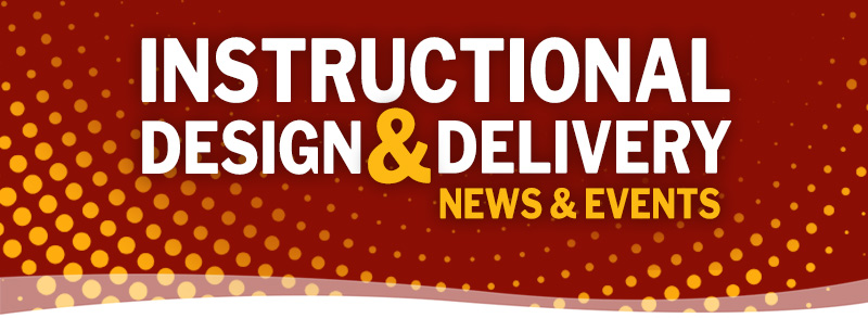 Instructional Design and Delivery