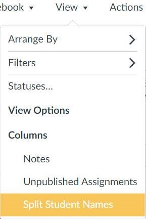 The View dropdown menu in the gradebook with the Split Students Name option highlighted.