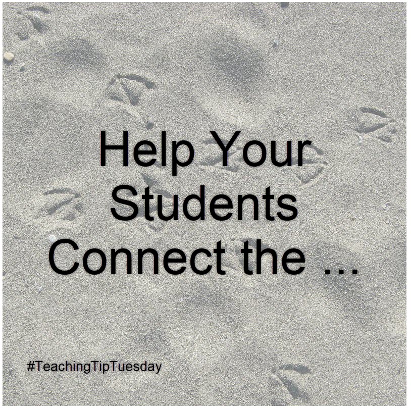 Help Your Students Connect the Dots - #TeachingTipTuesday