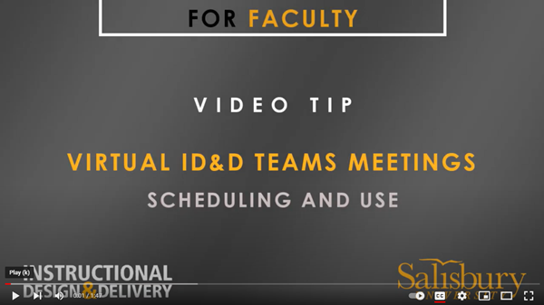 Video Tip: Virtual ID&D Teams Meetings scheduling and use