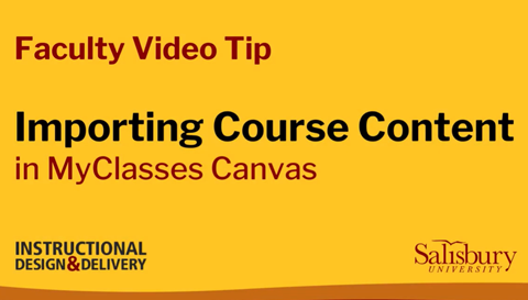 Faculty Video Tip: Importing Course Content in MyClasses Canvas