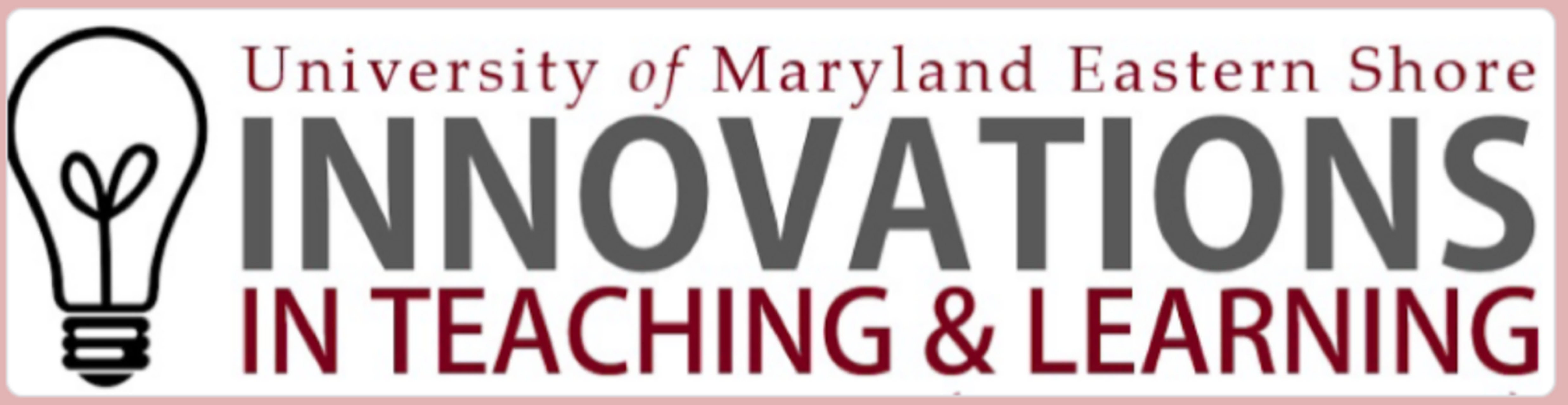 University of Maryland Eastern Shore Innovations in Teaching & Learning