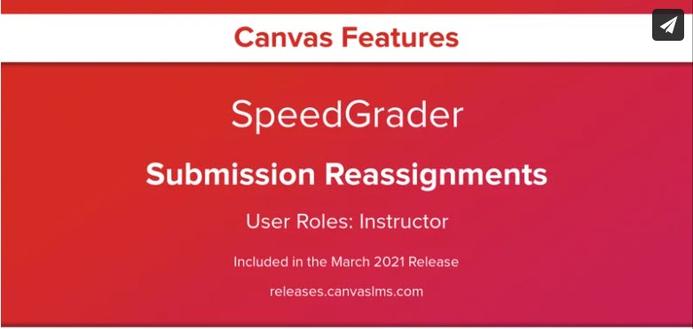 Canvas Videos SpeedGrader  Submission Reassignments for Instructors video intro screen